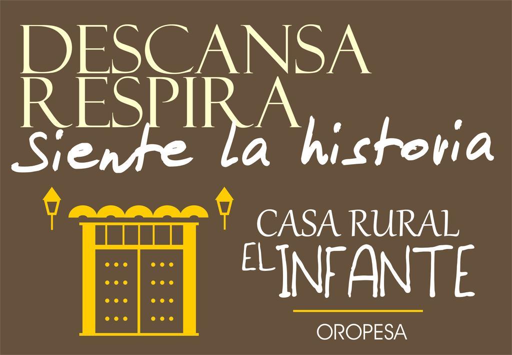 Casa Rural El Infante Oropesa Kültér fotó